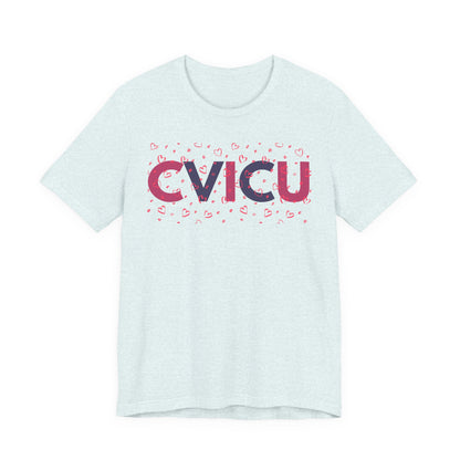 CVICU Valentine Shirt CVICU Valentines Day Tshirt CVICU Nurse Shirt Vday Matching Shirts Valentines Day Group TShirts Cvicu Gift Graduation
