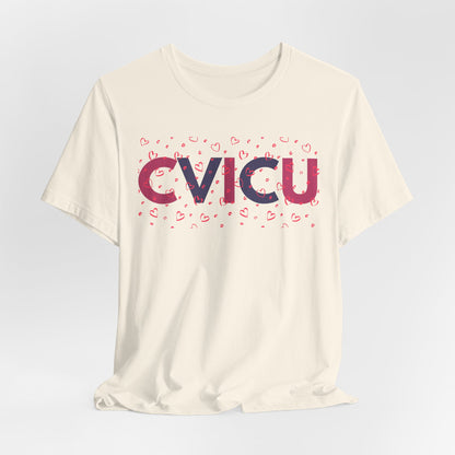 CVICU Valentine Shirt CVICU Valentines Day Tshirt CVICU Nurse Shirt Vday Matching Shirts Valentines Day Group TShirts Cvicu Gift Graduation