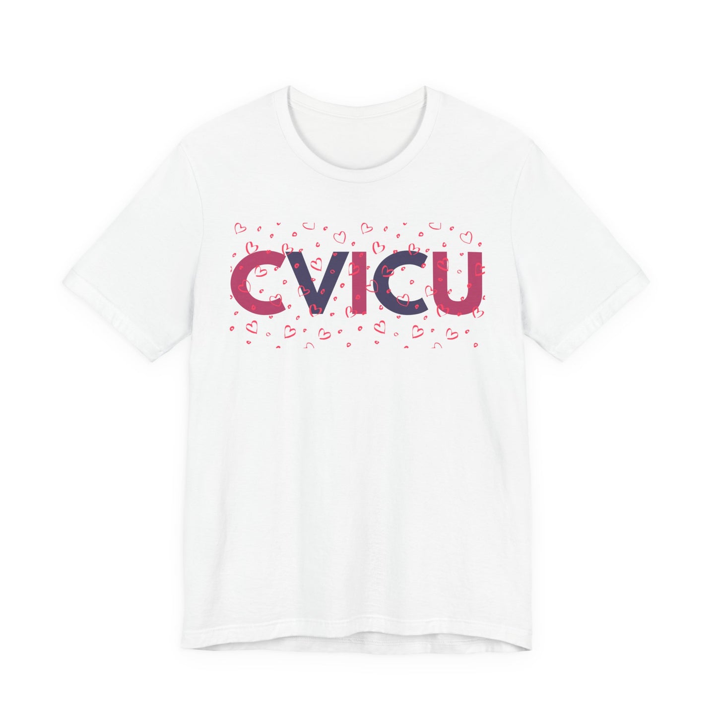 CVICU Valentine Shirt CVICU Valentines Day Tshirt CVICU Nurse Shirt Vday Matching Shirts Valentines Day Group TShirts Cvicu Gift Graduation