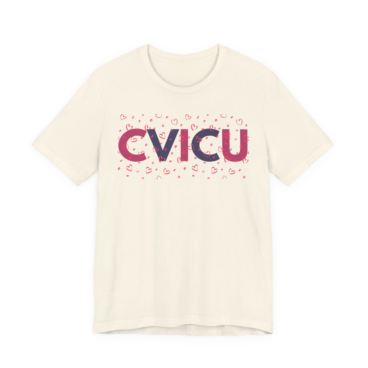 CVICU Valentine Shirt CVICU Valentines Day Tshirt CVICU Nurse Shirt Vday Matching Shirts Valentines Day Group TShirts Cvicu Gift Graduation