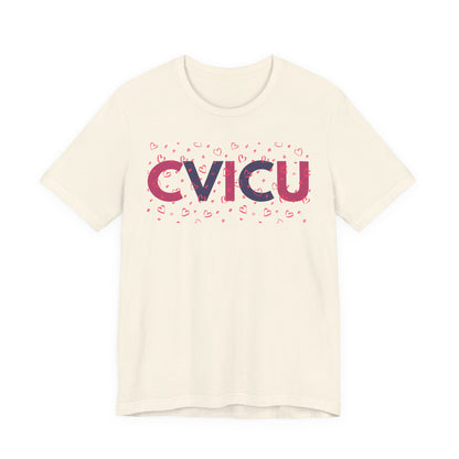 CVICU Valentine Shirt CVICU Valentines Day Tshirt CVICU Nurse Shirt Vday Matching Shirts Valentines Day Group TShirts Cvicu Gift Graduation