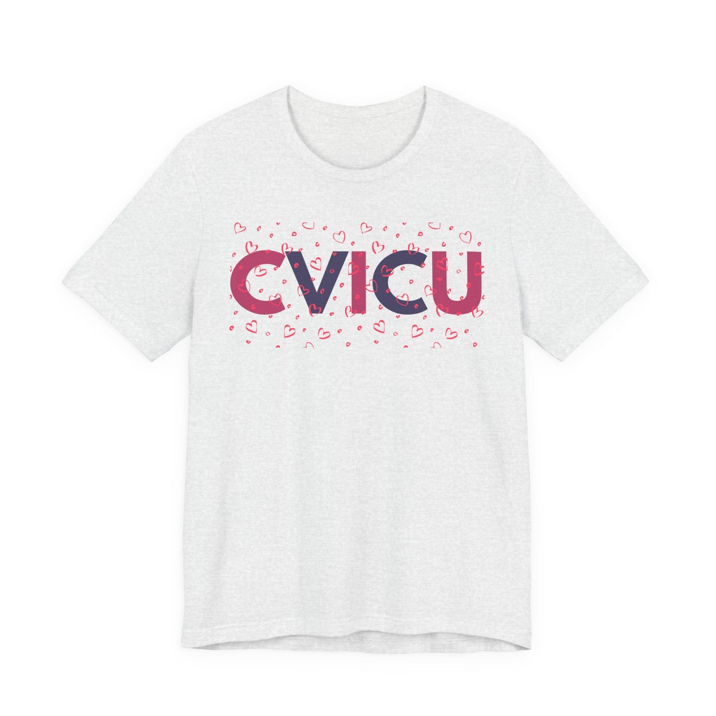 CVICU Valentine Shirt CVICU Valentines Day Tshirt CVICU Nurse Shirt Vday Matching Shirts Valentines Day Group TShirts Cvicu Gift Graduation