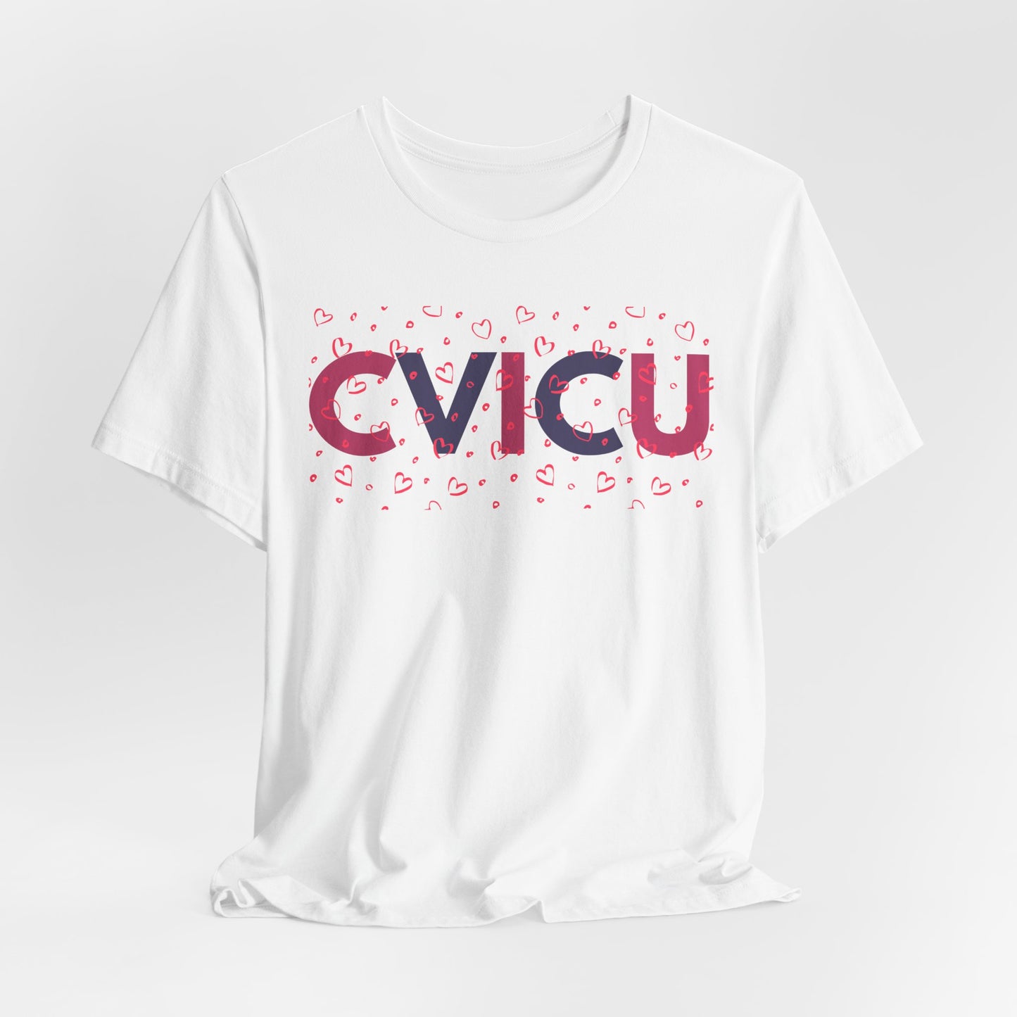 CVICU Valentine Shirt CVICU Valentines Day Tshirt CVICU Nurse Shirt Vday Matching Shirts Valentines Day Group TShirts Cvicu Gift Graduation