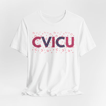 CVICU Valentine Shirt CVICU Valentines Day Tshirt CVICU Nurse Shirt Vday Matching Shirts Valentines Day Group TShirts Cvicu Gift Graduation