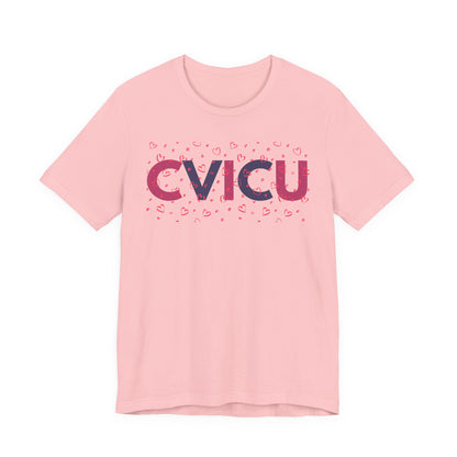 CVICU Valentine Shirt CVICU Valentines Day Tshirt CVICU Nurse Shirt Vday Matching Shirts Valentines Day Group TShirts Cvicu Gift Graduation