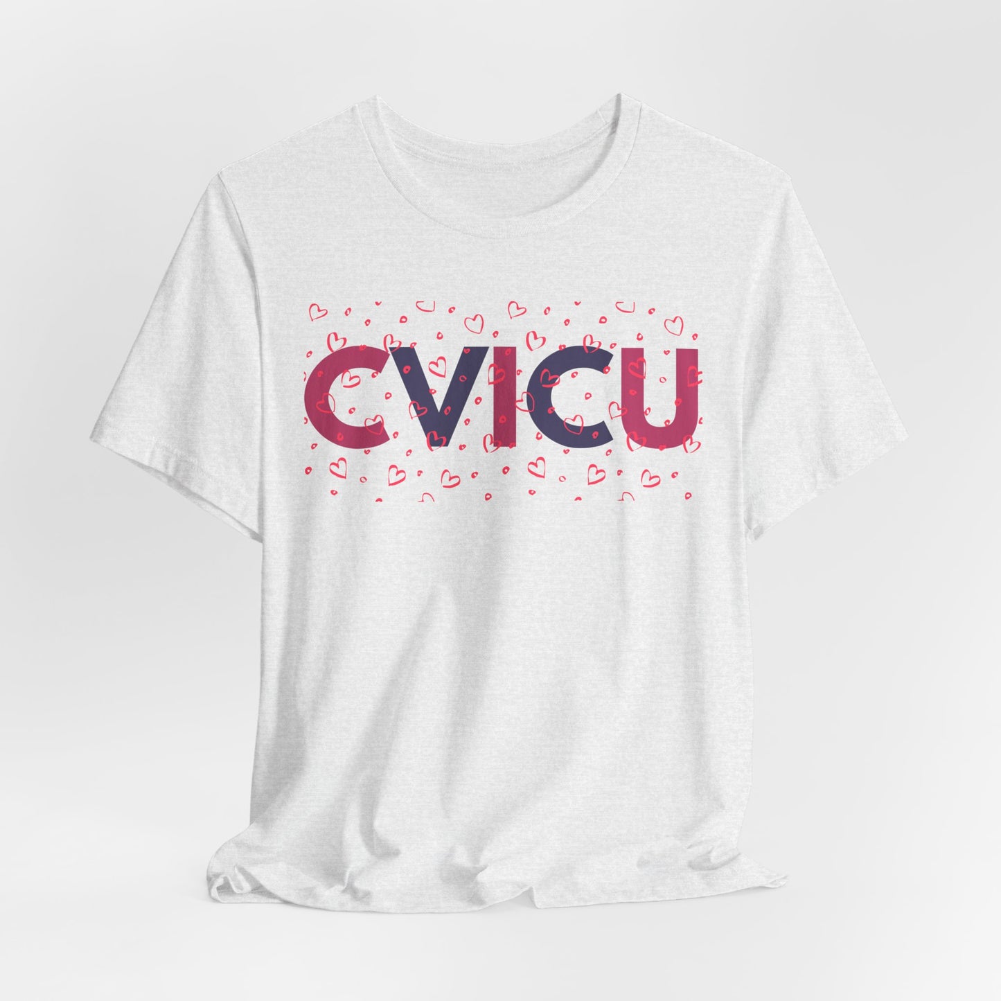 CVICU Valentine Shirt CVICU Valentines Day Tshirt CVICU Nurse Shirt Vday Matching Shirts Valentines Day Group TShirts Cvicu Gift Graduation
