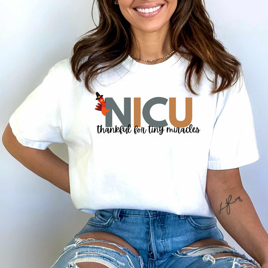 Shirt with “NICU thankful for tiny miracles” fall graphic — NICU Thanksgiving team shirt for nurses and staff