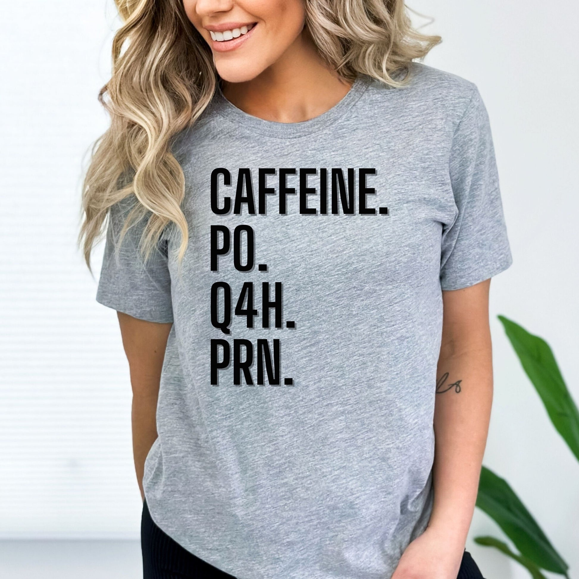 Caffeine PO Q4H PRN Shirt PRN Nurse Tee Nurse T-Shirt Funny Nurse Gift Nurse Coffee Shirt Healthcare Worker Gift