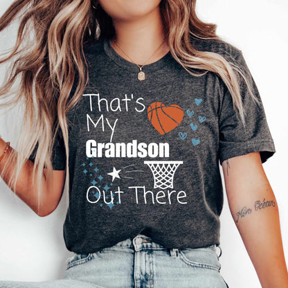 Thats My Grandson Basketball Shirt Grandma Shirt Youth Basketball Tee Grandson Shirt Nana Gift Gigi Gift Sports Tee Grandma Birthday Gift