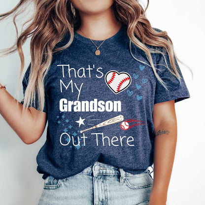 That's My Grandson Out There Baseball Shirt | Proud Baseball Grandma Tee | Game Day Grandparent TShirt | Sports Fan Family Gift