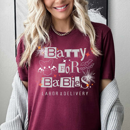 Labor and Delivery Nurse Halloween Shirt Batty for Babies L&D Nurse Spooky Nurse Tee Boo Boo Crew L D Nursing Aid Tech Tshirts