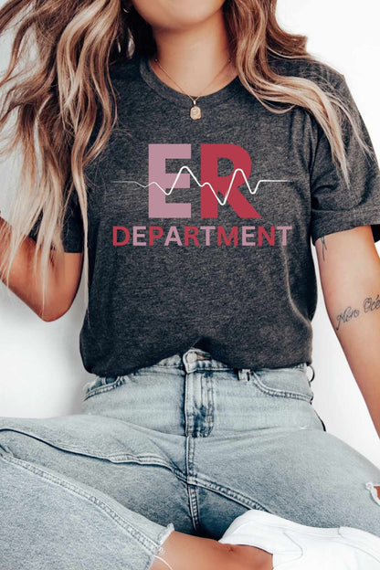 ER Department T-Shirt: Nurse, Tech, Emergency Room Staff