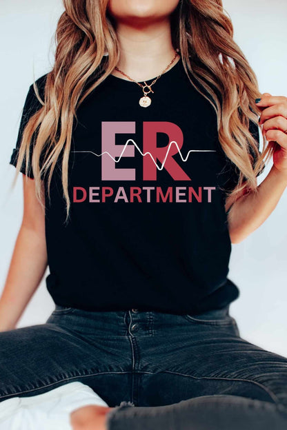 ER Department T-Shirt: Nurse, Tech, Emergency Room Staff