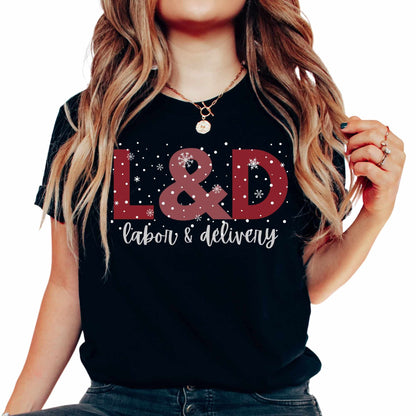 L&D Nurse Christmas Shirt | Labor and Delivery T-Shirt | L and D Tee