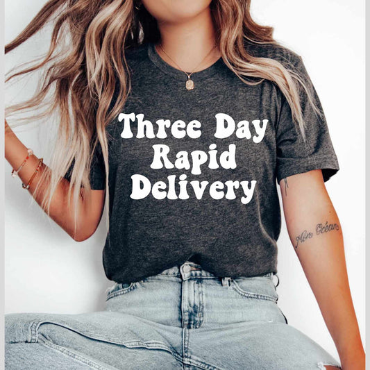 3 business day delivery (purchase this once for each shirt in your order). Express Shipping