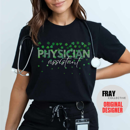Physician Assistant St Patricks Day Shirt, PA Shamrock Tee, Lucky PA Gift