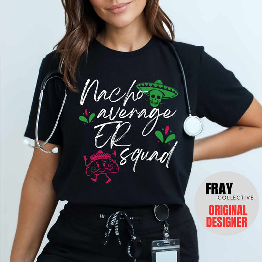 Emergency Department Shirt ER Cinco de Mayo T Shirt ED Nurse Emergency Medicine ED Rn Registered Nurse Emergency Room Er Tech T Shirt