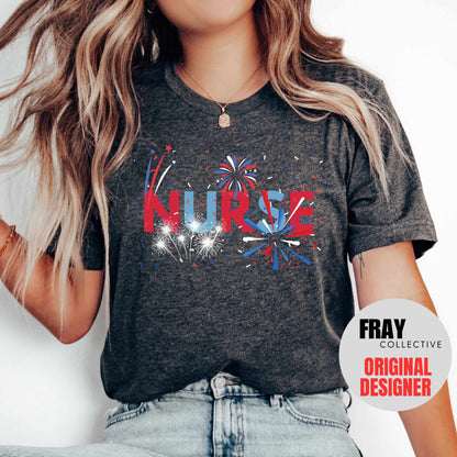 Nurse Shirt 4th of July T-Shirt RN Patriotic Tee Registered Nurse Fireworks Shirt LVN LPN American July 4th Independence Day Fourth Of July