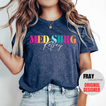 Med Surg Nurse T-Shirt Personalized Medical Surgical Nurse Shirt Custom Med Surg Nursing School Registered Nurse Shirt Future RN Grad Gift