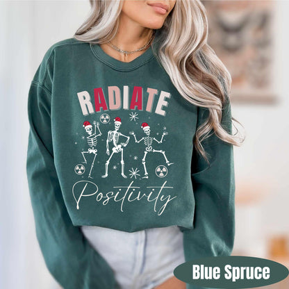 Comfort Colors Radiate Positivity Christmas Sweatshirt | Radiology Sweater | Rad Tech Pullover