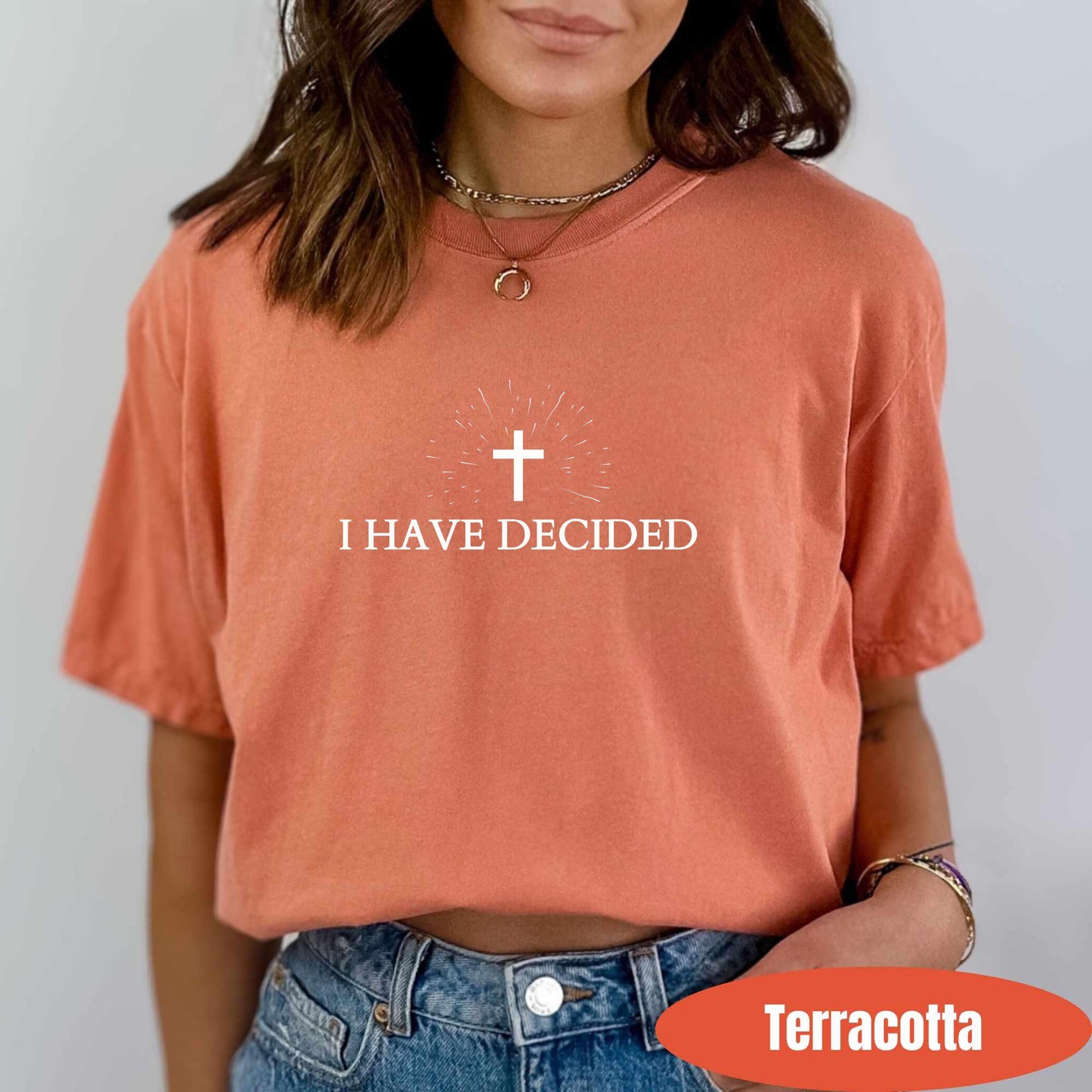 I Have Decided Baptism Shirt Comfort Colors Christian Tshirt Bible Verse Faith Church Group Shirts Christian Street Wear Religious Tshirt
