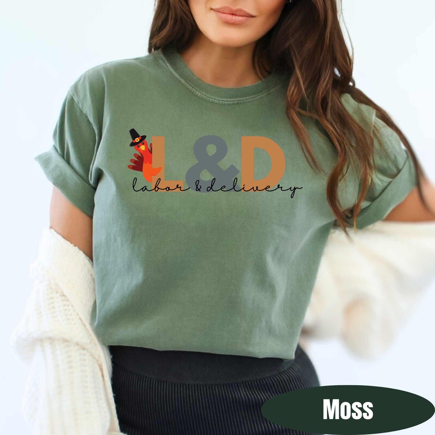 Labor and Delivery Nurse Thanksgiving Shirt L&D Nurse Shirt Comfort Colors Tee Labor and Delivery Nurse Gift Turkey Day Shirt L and D Nurse