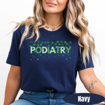 Podiatry St Patricks Day T-Shirt: Podiatry Nurse Tee