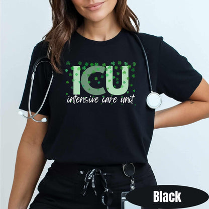 ICU Nurse St. Patrick's Day T-Shirt: Intensive Care Unit RN Gift