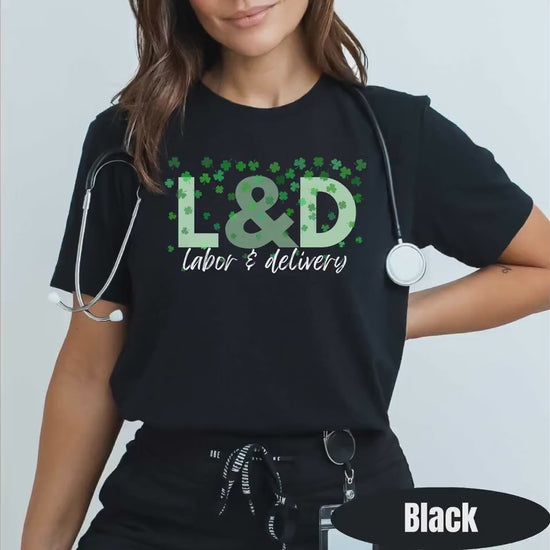 L&D Nurse St Patricks Day Shirt: Lucky Labor and Delivery Tee