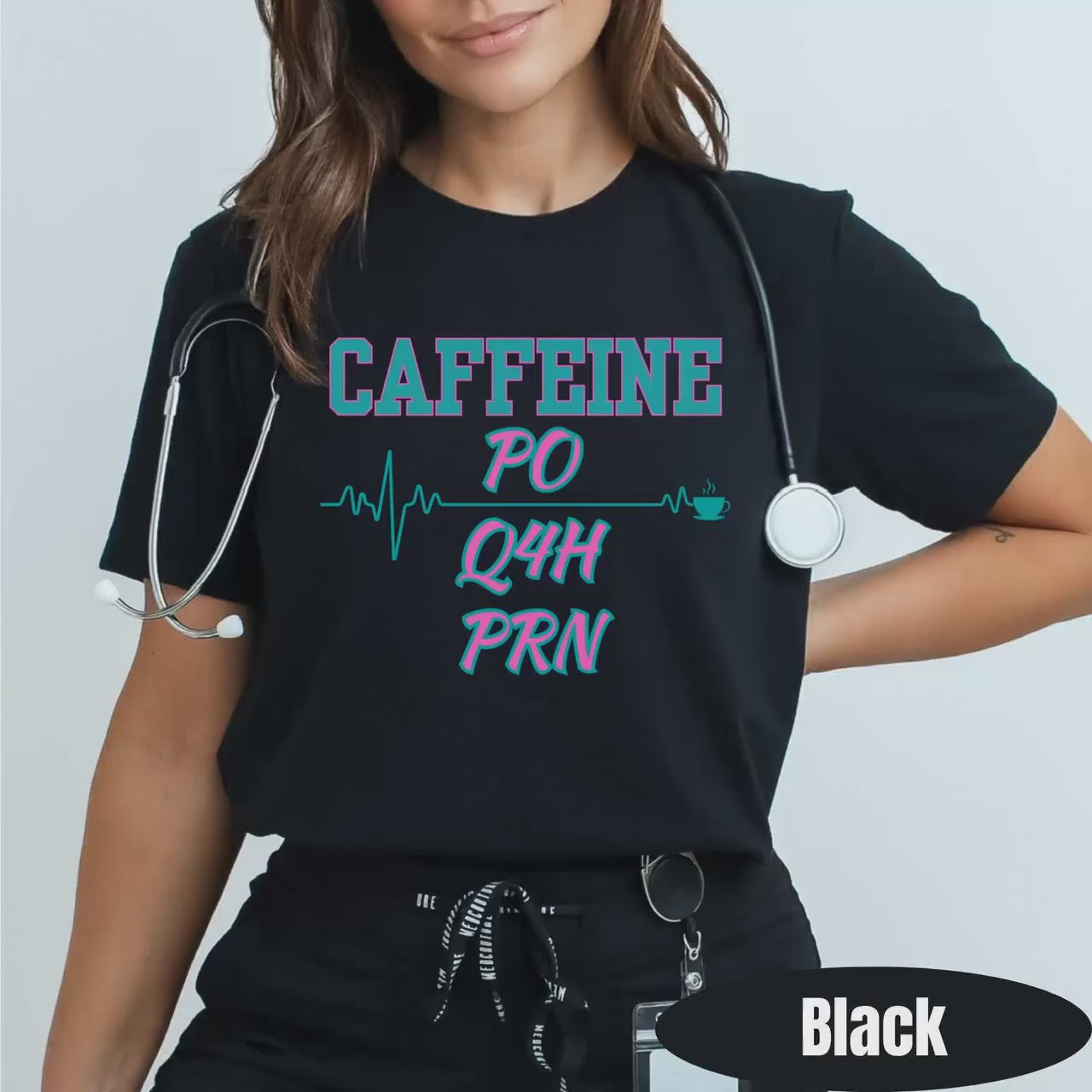 Caffeine Q4H PRN Nurse T-Shirt: Funny Healthcare Worker Gift